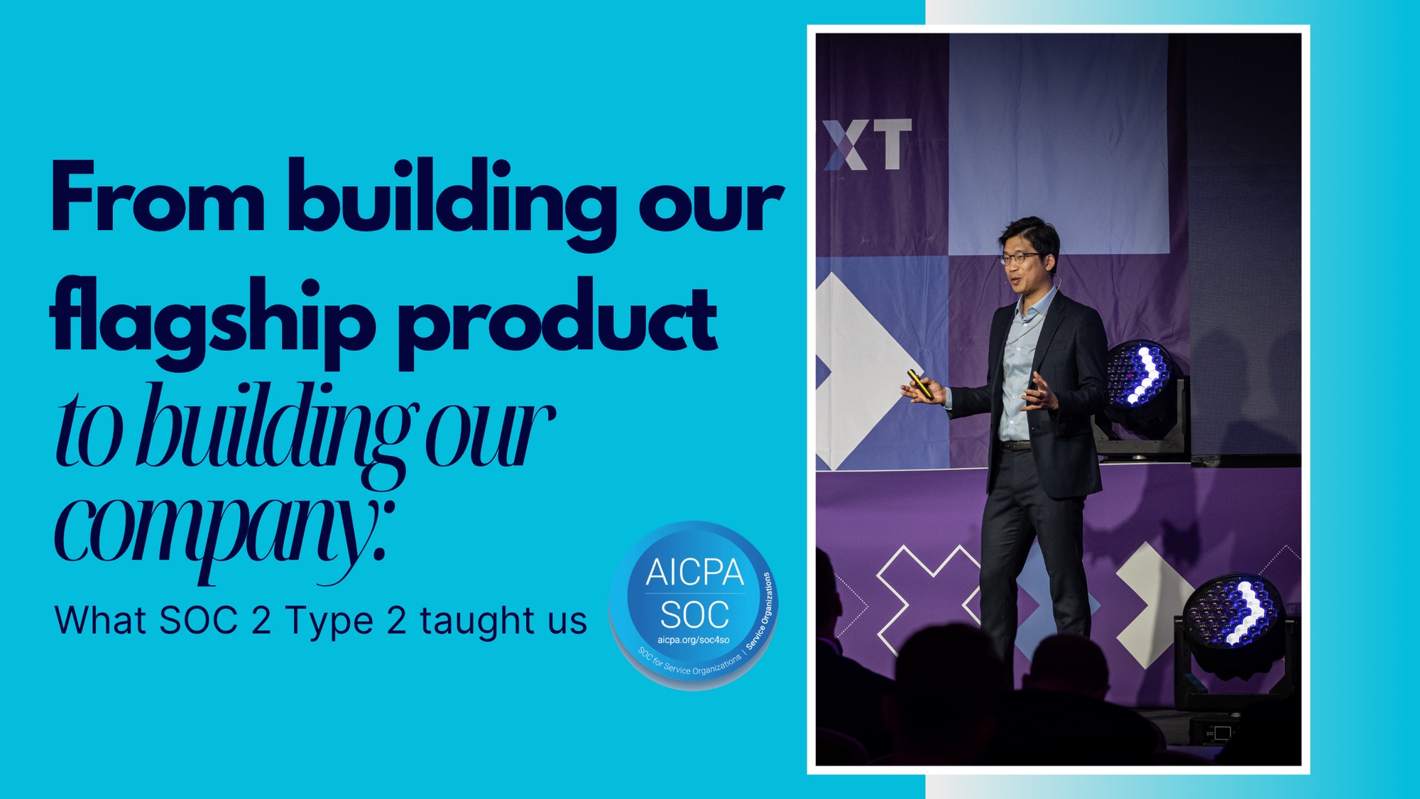 From building our flagship product to building our company: what SOC 2 Type 2 taught us